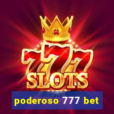 poderoso 777 bet